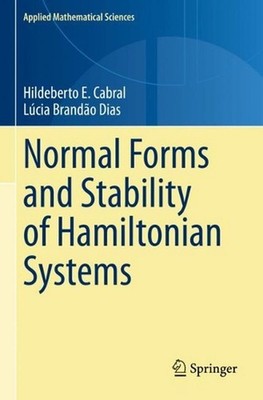 Normal Forms and Stability of Hamiltonian Systems by Hildeberto E. Cabral Paperb
