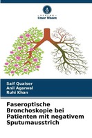Saif Quaiser (U. A.) | Faseroptische Bronchoskopie Bei Patienten Mit...