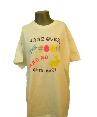 Easter Vinyl Print Adult Med Shirt White Custom Made Hand Over Eggs & No Bunny
