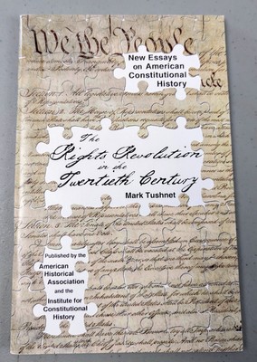 Right Revolution in 20th Century Mark Tushnet Paperback US Constitution Essay