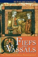 Fiefs And Vassals The Medieval Evidence Reinterpreted Susan Reynolds Taschenbuch