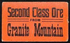 Ore Car Trammer Sign "Second Class Ore from Granite Mountain" Mining 4" x 6.75"