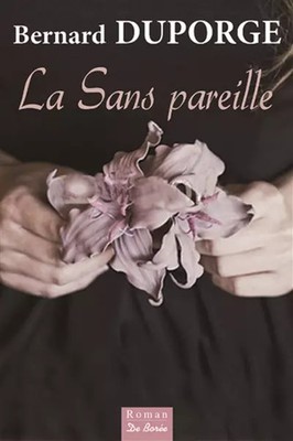 La Sans pareille, Bernard Duporge