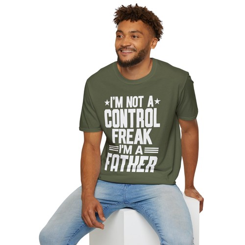 I'm Not A Control Freak Im A Father T-Shirt Sarcastic Dad Joke Father's Day Gift - Picture 57 of 100