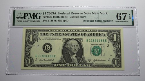 $1 2003 Repeater Serial Number Federal Reserve Currency Bank Note Bill PMG UNC67