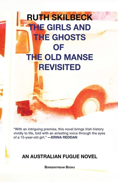 Ruth Skilbeck | The Girls And The Ghosts Of The Old Manse Revisited | Buch-image
