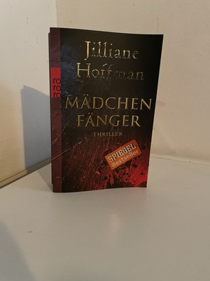 Mädchen Fänger von Jilliane Hoffman   - Thriller