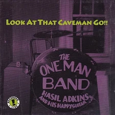 HASIL ADKINS - Look At That Caveman Go - CD - **BRAND NEW/STILL SEALED** - RARE