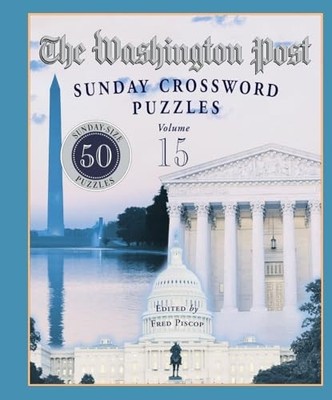 The Washington Post Sunday Crossword Puzzles, Volume 15