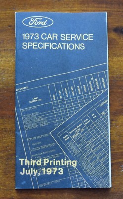 FORD 1973 CAR SERVICE SPECIFICATIONS GUIDE 3RD PRINTING JULY, 1973 | eBay