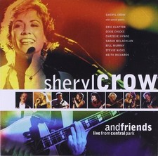 Sheryl Crow and Friends: Live in Central Park by Sheryl Crow CD 1999 A&M FBC15