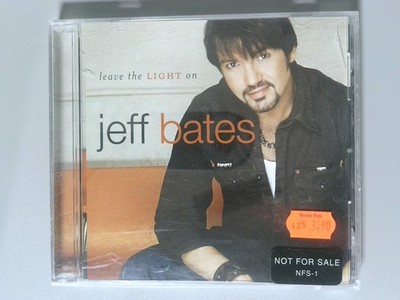 Jeff Bates   Leave the Light On CD 2003 Promo Country RCA Sony BMG