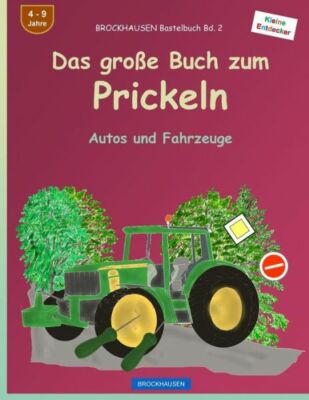 Brockhausen Bastelbuch Bd  2 - Das Gro?E Buch Zum Prickeln: Autos Und Fahrzeuge