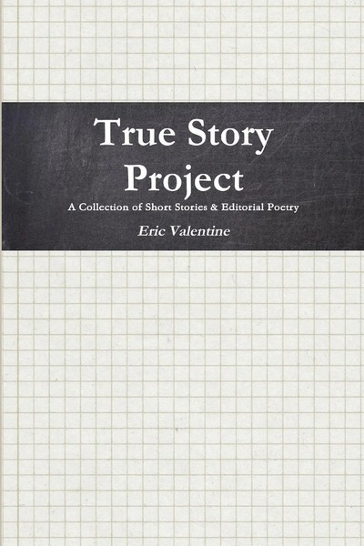 True Story Project Paperback Eric Valentine Taschenbuch Kartoniert / Broschiert-image