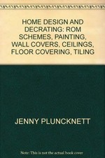 HOME DESIGN AND DECRATING: ROM SCHEMES, PAINTING, WALL COVERS, CEILINGS, FLOOR C