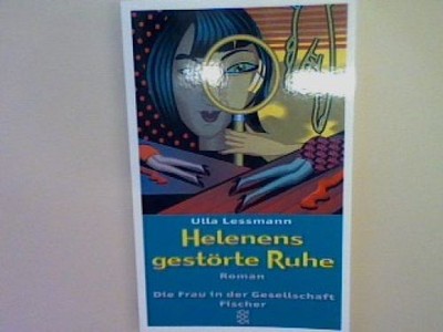 Helenens gestörte Ruhe: Roman Lessmann, Ulla: