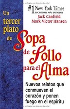 UN TERCER PLATO DE SOPA DE POLLO PARA EL ALMA: NUEVOS By Jack Canfield & Mark