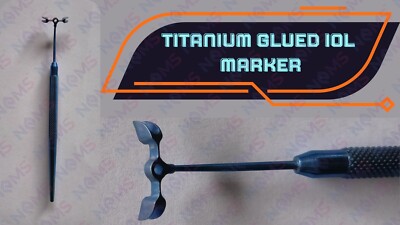 Ashwin Agarwal Titanium Glued IOL Marker Marks exactly 180° Square Scleral Flaps