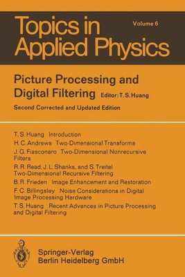 Picture Processing and Digital Filtering by T.S. Huang (English) Paperback Book