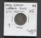 1853 Seated Liberty Dime with Arrows- XF