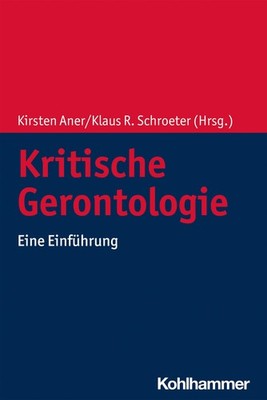Kritische Gerontologie Kirsten Aner