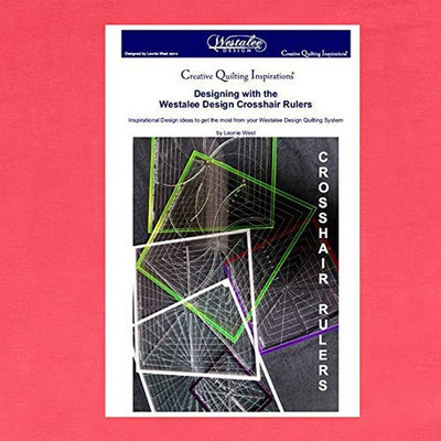 Westalee Design Designing with Crosshair Rulers Book