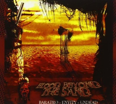 Baratro / Entity / Undead - Split (Blood Beyond the Sand) CD NEU OVP