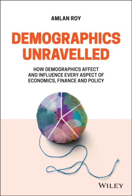 Demographics Unravelled – How demographics affect and influence every aspect of…