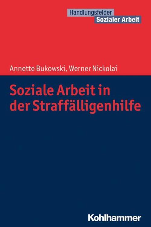 Thumbnail - Soziale Arbeit In Der Straffälligenhilfe | Werner Nickolai (u. A.) |