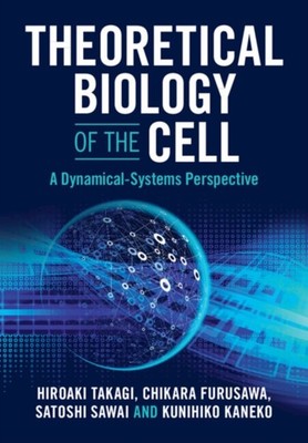 THEORETICAL BIOLOGY OF THE CELL by TAKAGI HIROAKI Paperback Self Help Business