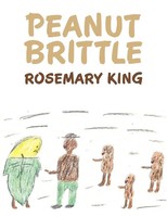 Peanut Brittle | Rosemary King | Taschenbuch | Kartoniert / Broschiert | 2011