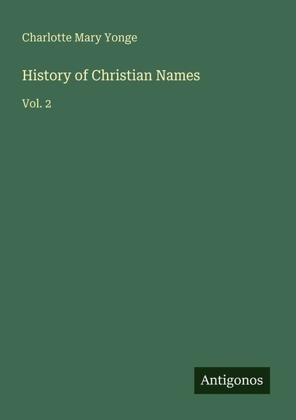 Charlotte Mary Yonge | History Of Christian Names | Taschenbuch | Englisch-image
