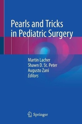 Pearls and Tricks in Pediatric Surgery - 9783030510664