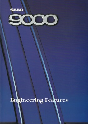 SAAB 9000 ENGINEERING FEATURES Technik english Prospekt Brochure 1987 1988 87 