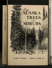 ALASKA TREES AND SHRUBS. Leslie Viereck, Elbert Little jr. University of Alaska.