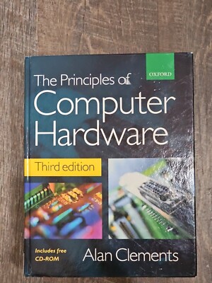 Principles of Computer Hardware by Alan Clements (2000, Hardcover)