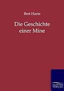 Die Geschichte einer Mine | Buch | 9783846000328
