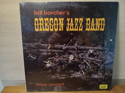 NEW SEALED LP: Bill Borcher's Oregon Jazz Band - Enjoy Yourself, LP 1004 Stereo 