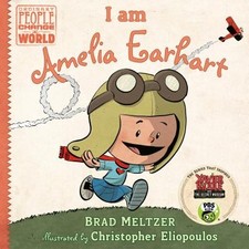 I am Amelia Earhart (Ordinary People Change the World) by Meltzer, Brad
