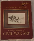 The American Heritage Century Collection Of Civil War Art Hardback 1974