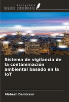 Sistema De Vigilancia De La ContaminacióN Ambiental Basado En La Iot Dembrani