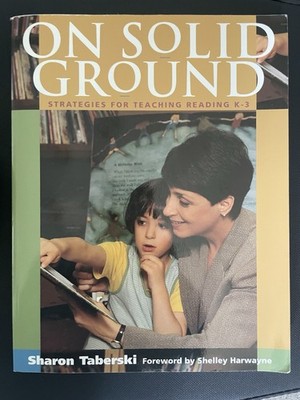 On Solid Ground : Strategies for Teaching Reading K-3 - Paperback - GOOD
