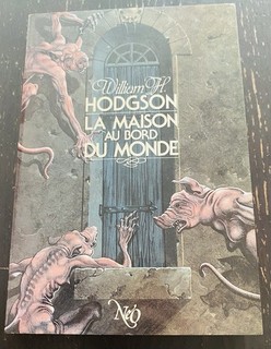 La Maison au bord du monde par William Hope HODGSON éditions Néo