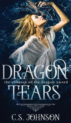Dragon Tears | C. S. Johnson | Buch | Gebunden | Englisch | 2020 | C. S. Johnson