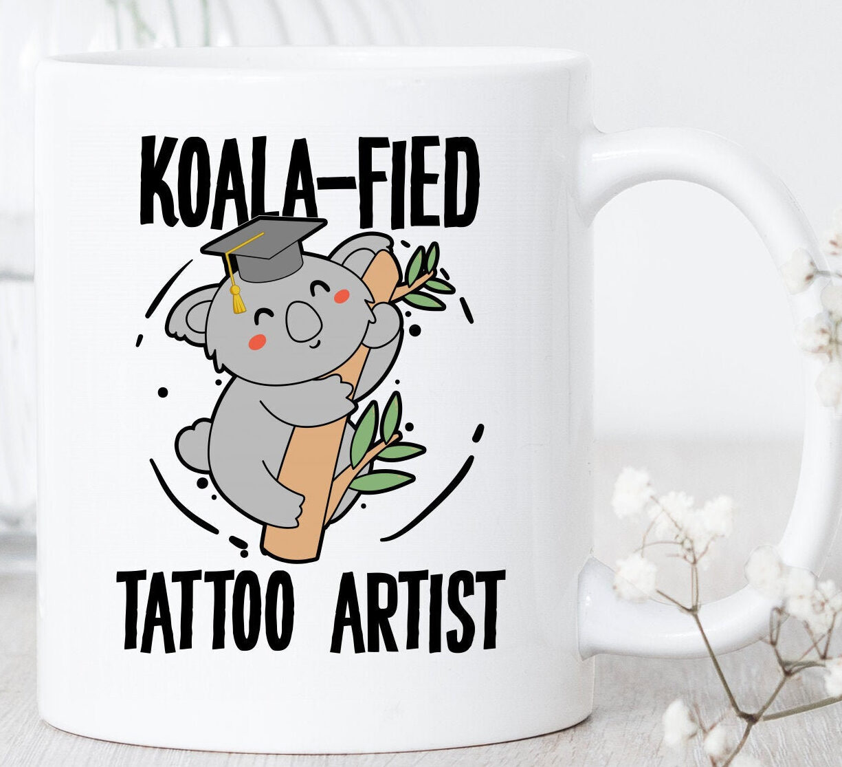 Koala Tattoo Artist Mug Funny Coffee Gift for Tattoo Lovers