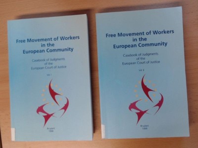 Free Movement of Workers in the European Community I, II, III Casebook of Judgme