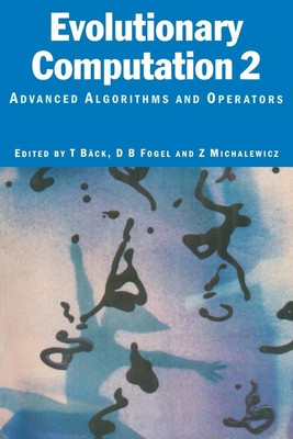 Evolutionary Computation 2 | Advanced Algorithms and Operators | Baeck (u. a.)