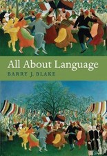 All About Language: A Guide, Blake, Barry J.,...