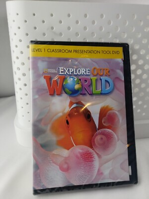 Explore Our World 1: Classroom Presentation Tool (DVD) National Geography