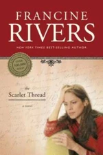 The Scarlet Thread - Paperback By Rivers, Francine - GOOD